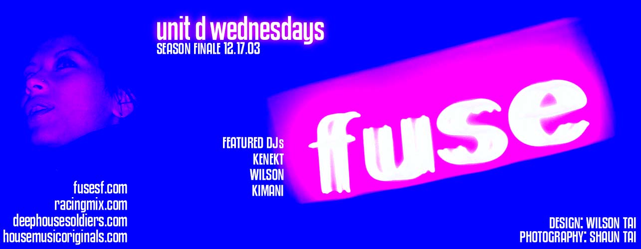 fuse SF - 493 Broadway North Beach San Francisco - Unit D Wednesdays featuring DJs Kenekt, Wilson & Kimani - Deep House Soldiers, House Music Originals, Racingmix, [ZTY] Beats, Z.Team Yossi, Shaun Tai Photography, Assembly1 Print Solutions, fuseSF, Eventvibe, SF Station, DEEP HOUSE LIVES ON...